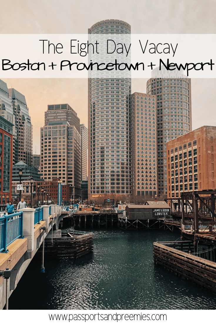 The Eight Day Vacay - Boston + Provincetown + Newport