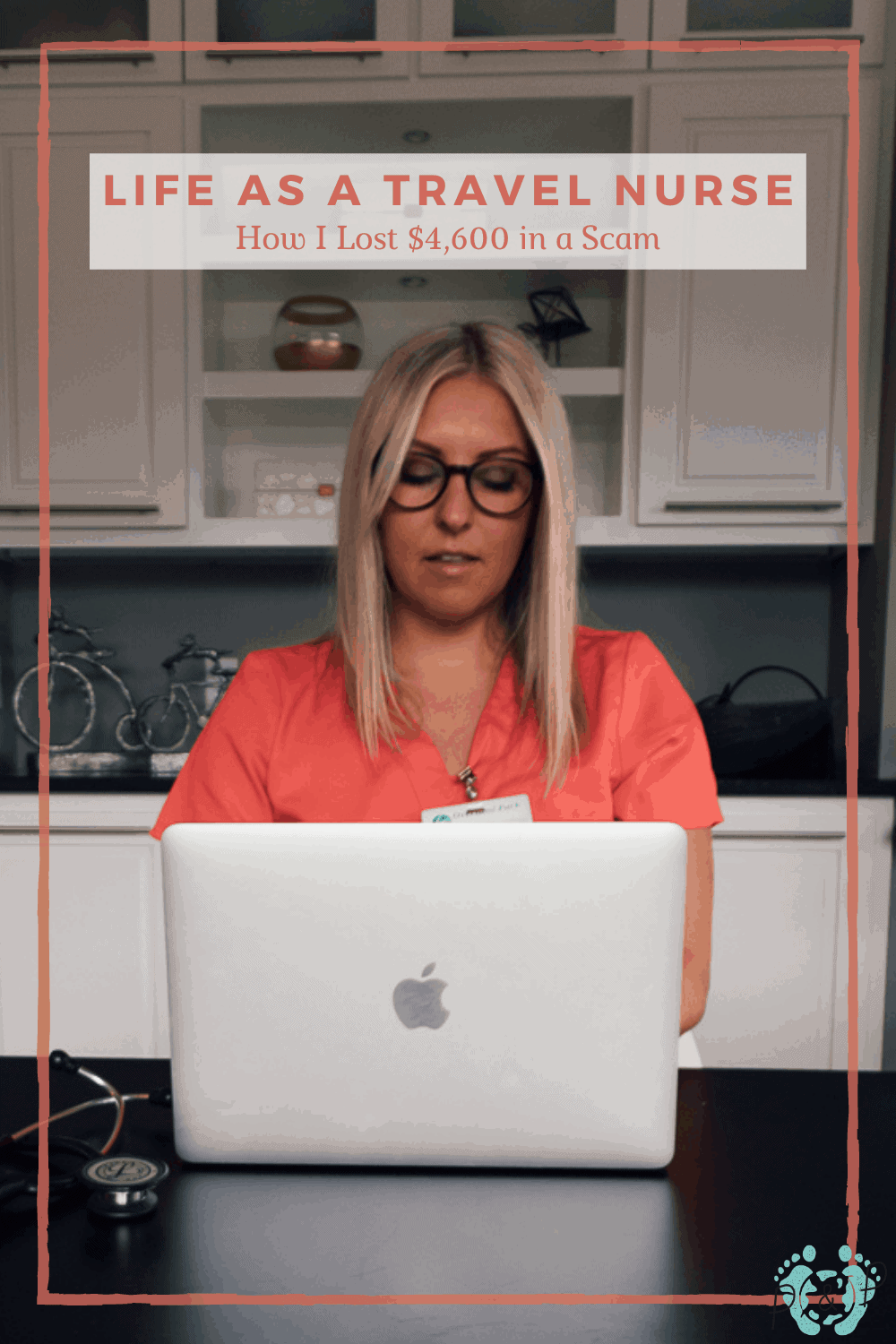 Life As a Travel Nurse - How I Lost $4,600 in a Scam - Passports and ...