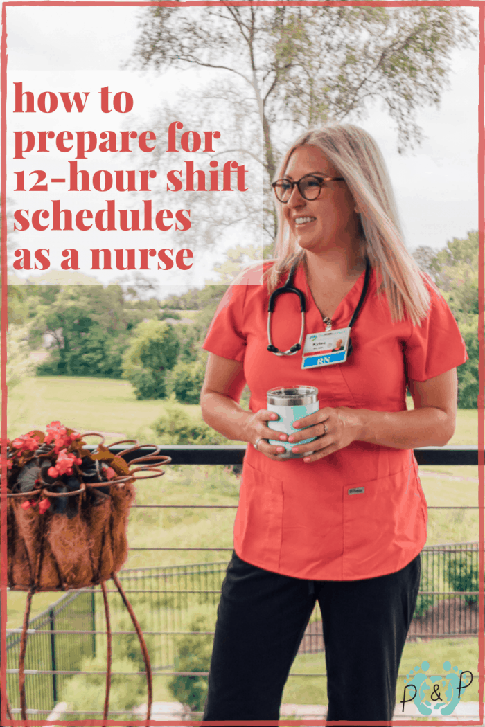 How to Prepare for 12 Hour Shift Schedules As a Nurse - Passports and ...
